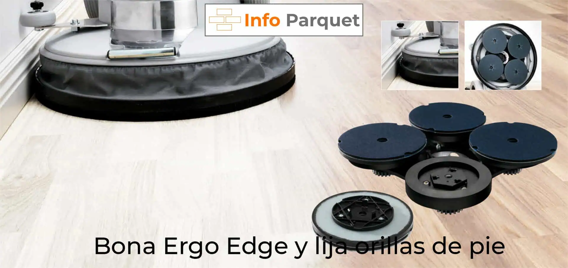 Bona Ergo Edge y lija orillas de pie