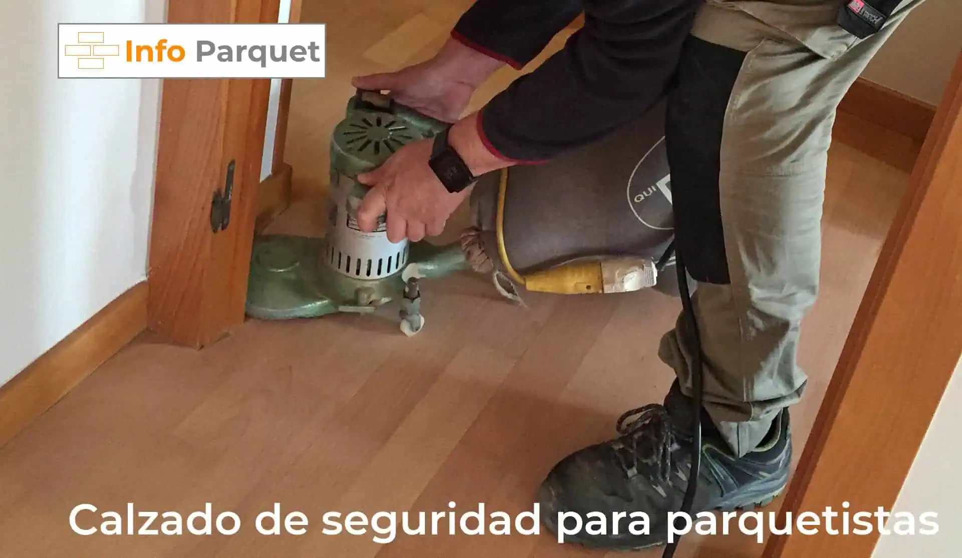 Calzado de seguridad para parquetistas