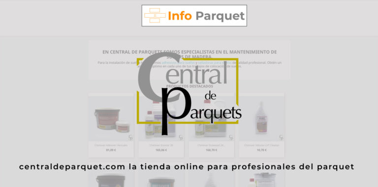 centraldeparquets.com la tienda online para profesionales del parquet