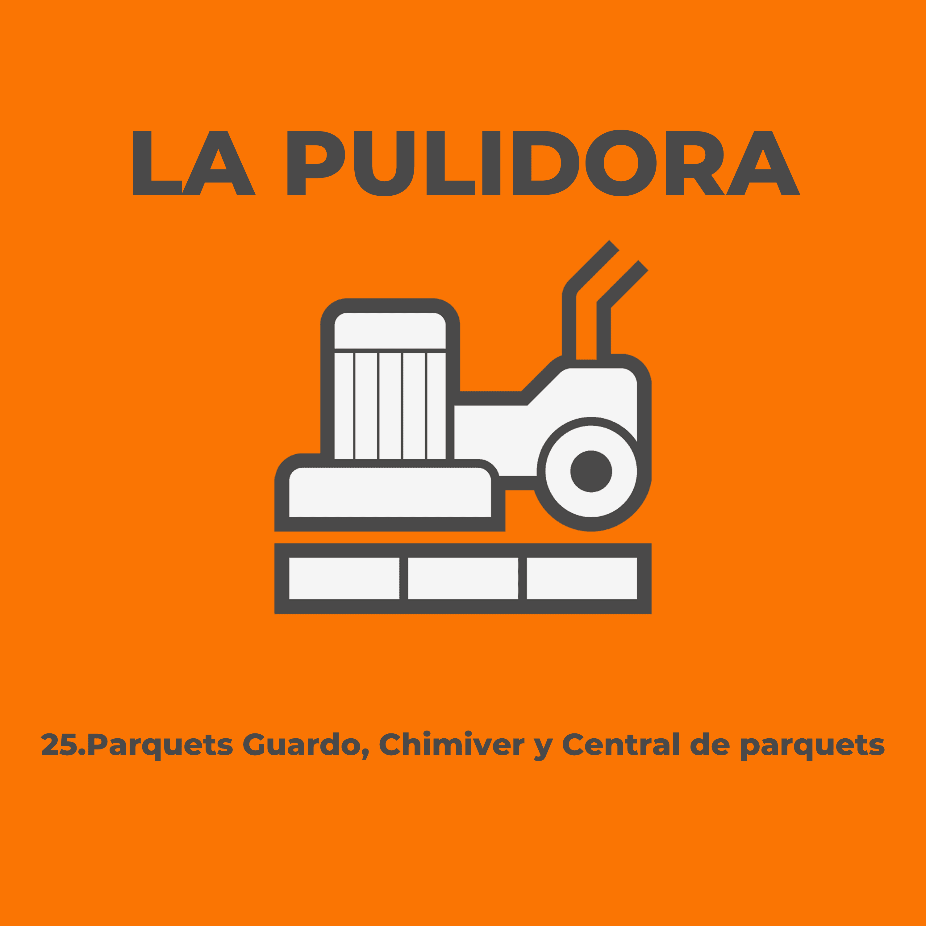 25.Parquets Guardo Chimiver y Central de parquets