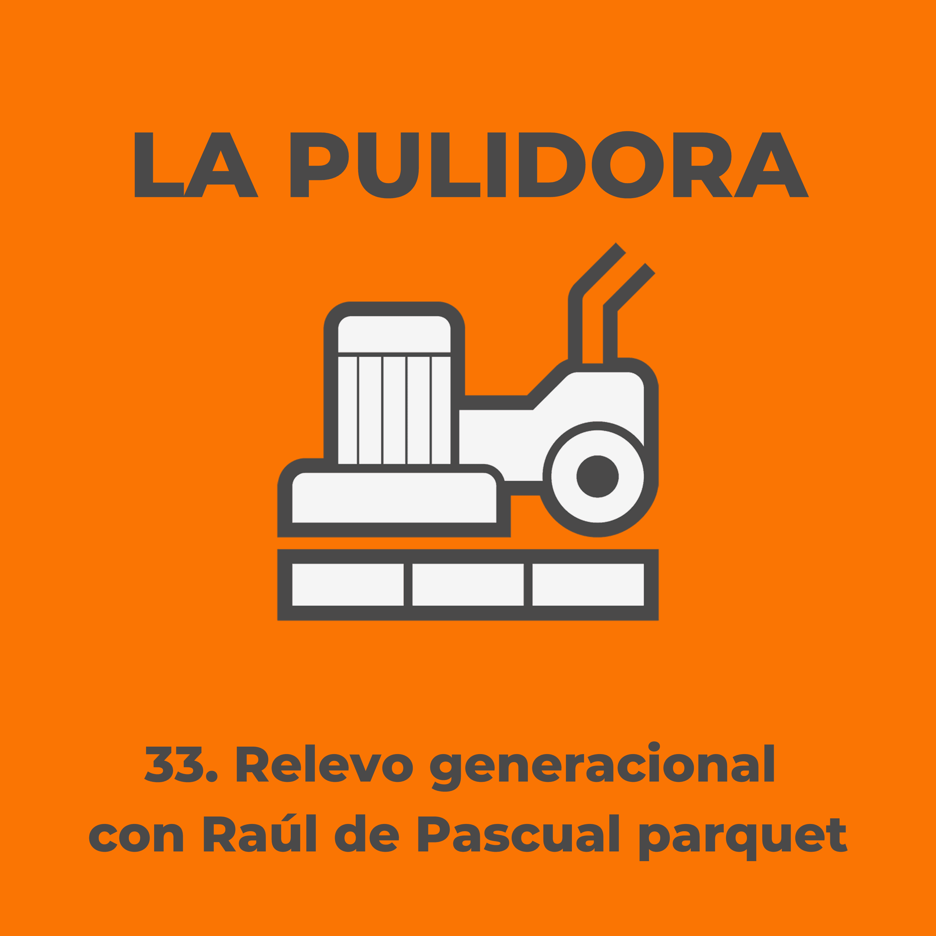 Relevo generacional con Raúl de Pascual parquet