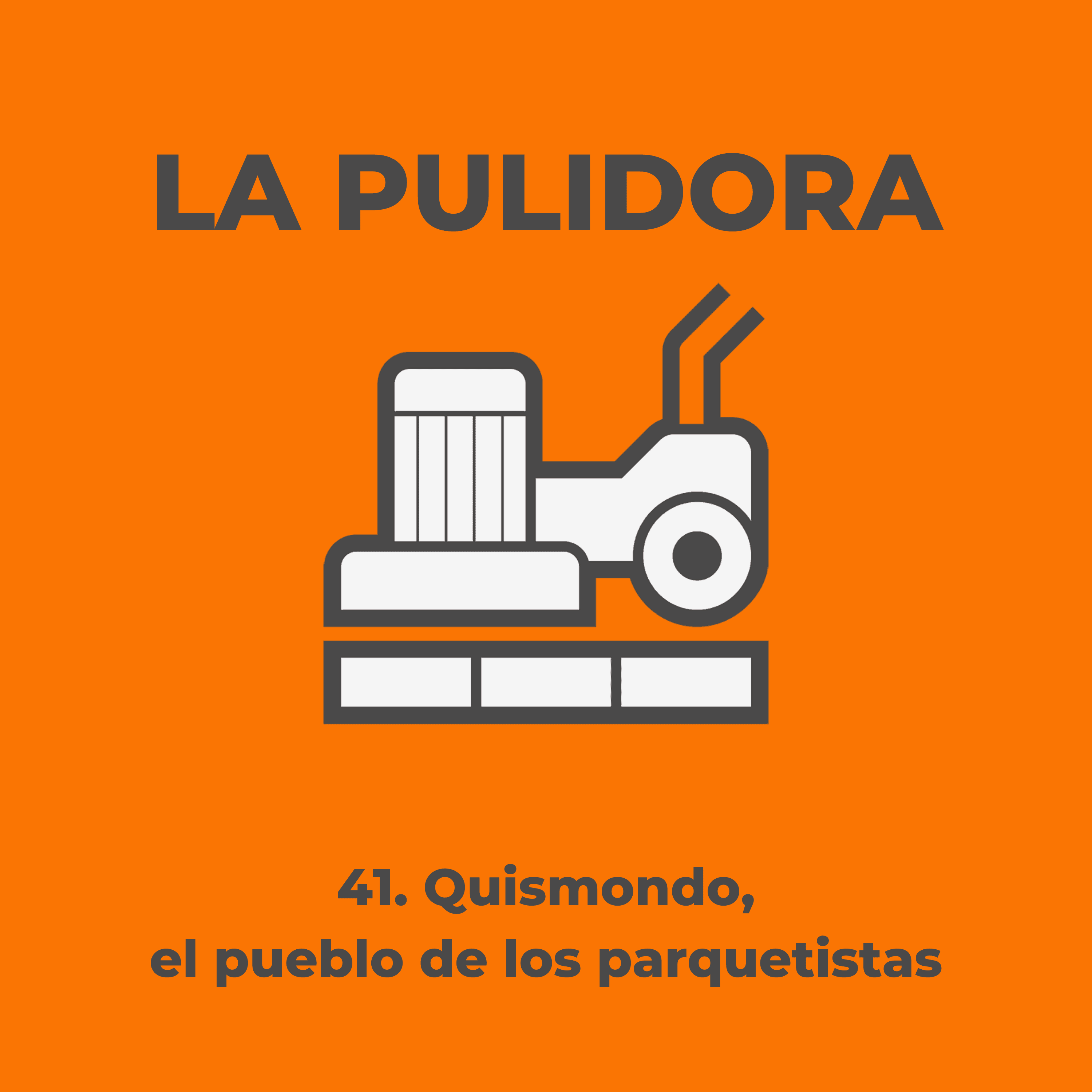 41 Quismondo el pueblo de los parquetistas