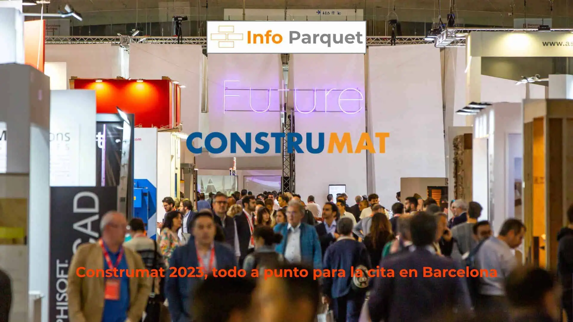 Construmat 2023 todo a punto para la cita en Barcelona 2