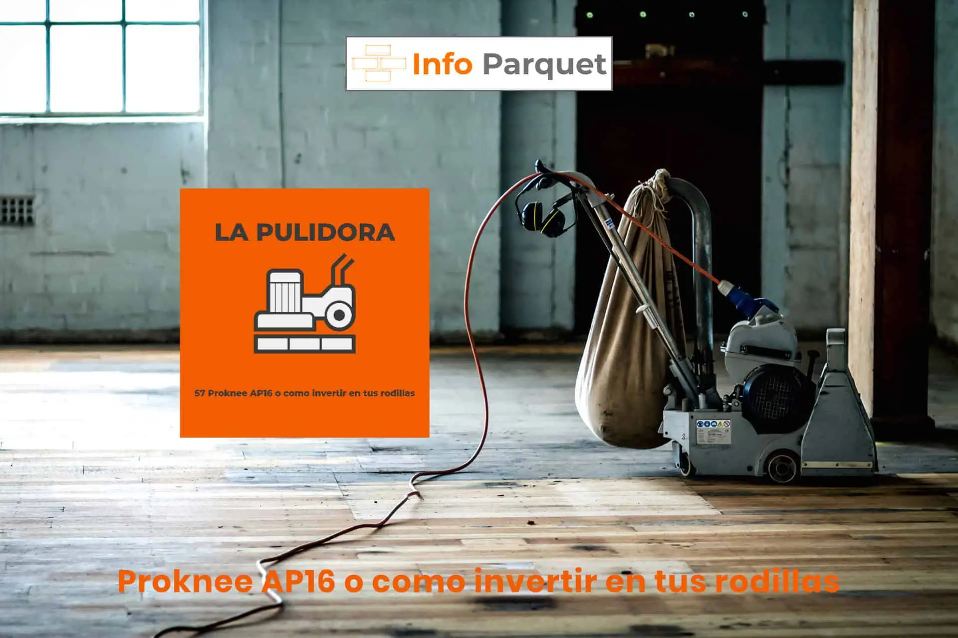 Proknee AP16 o como invertir en tus rodillas
