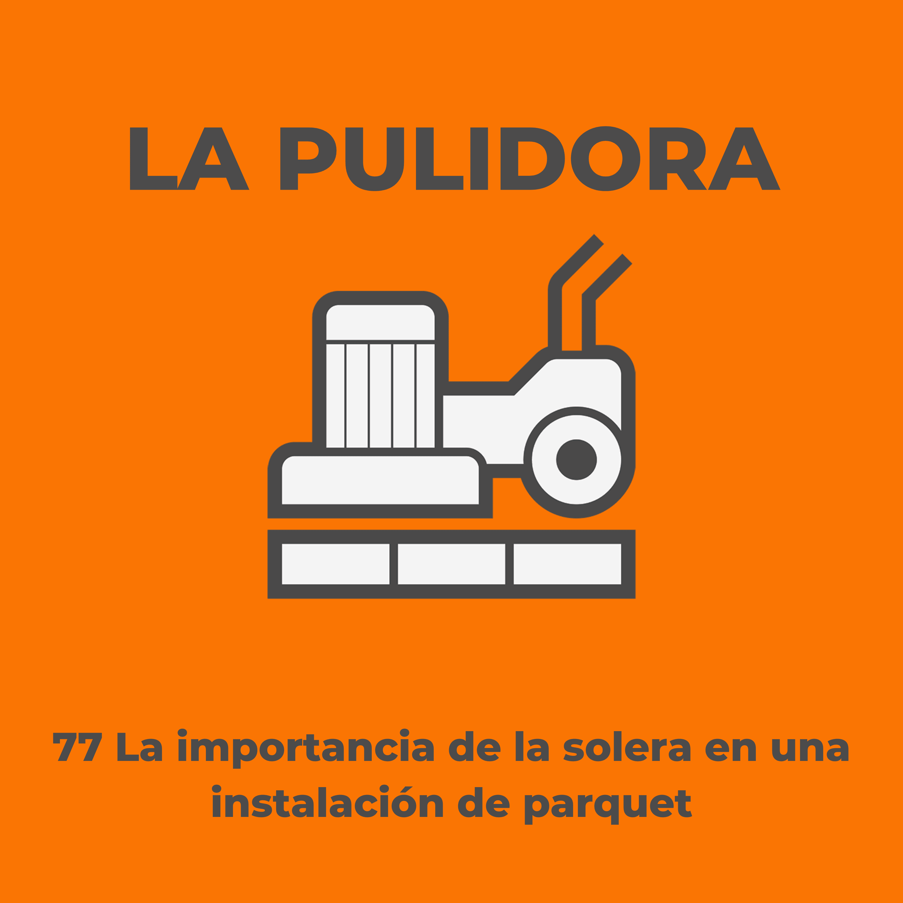 La importancia de la solera en una instalación de parquet