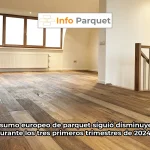 El consumo europeo de parquet siguió disminuyendo durante los tres primeros trimestres de 2024