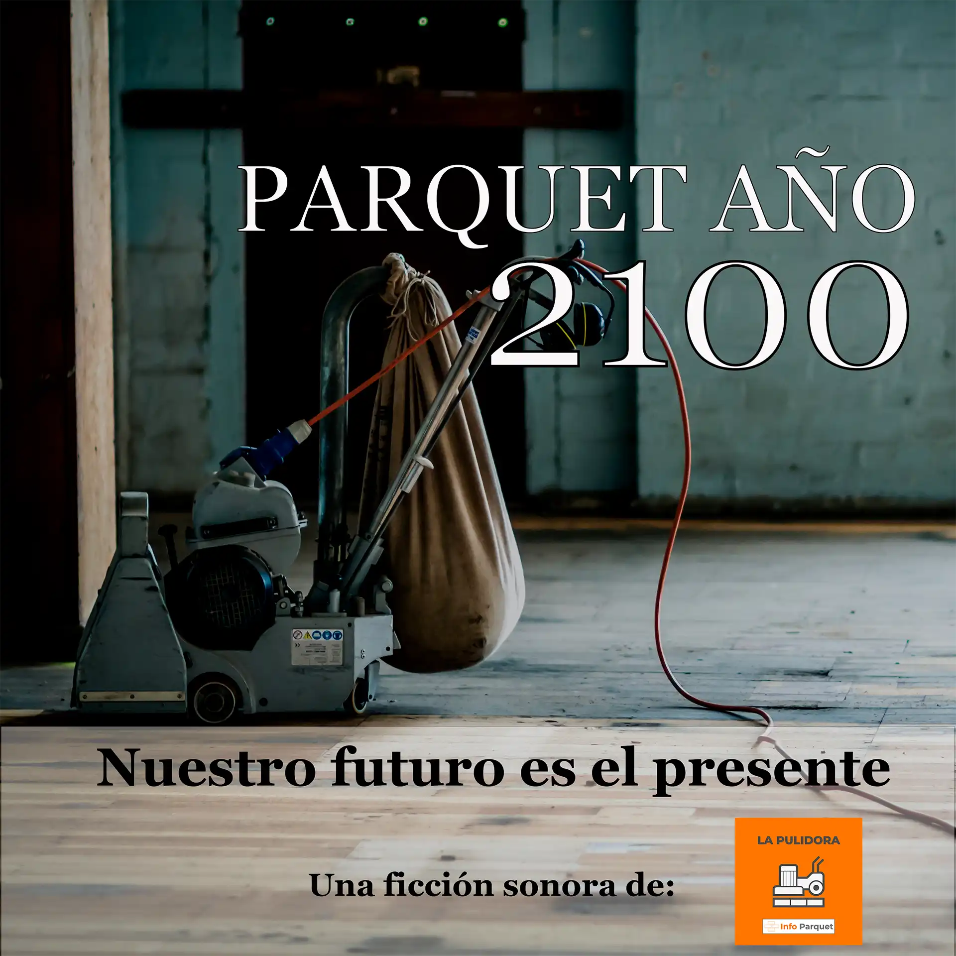 Parquet año 2100 la ficcion sonora