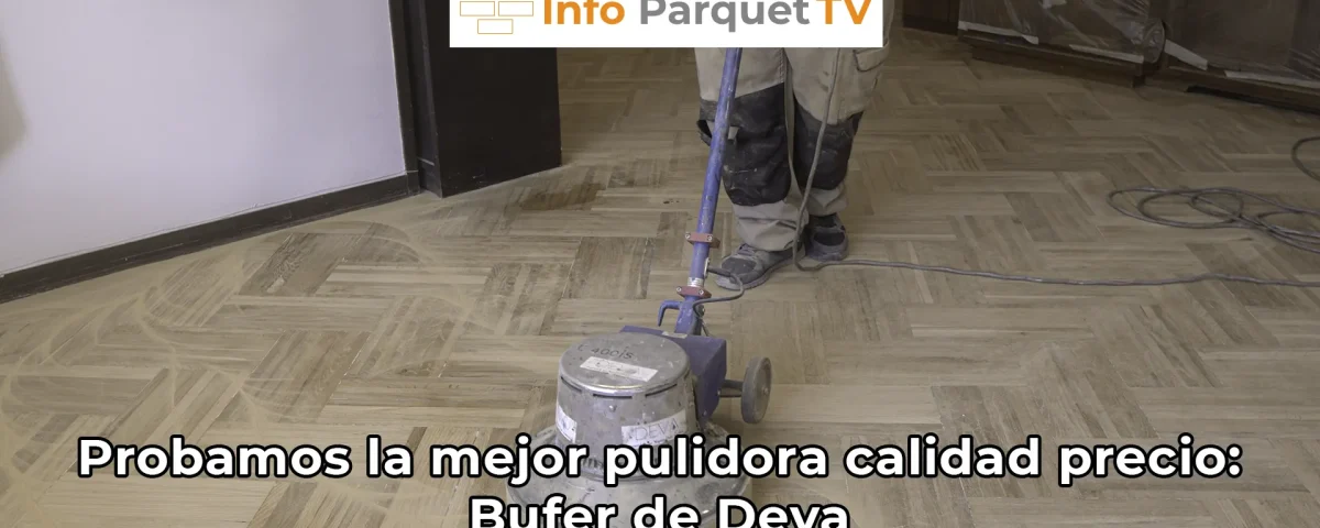 Probamos la mejor pulidora calidad precio Bufer de Deva