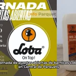 Jornada de puertas abiertas de barnices Loba en Central de Parquets