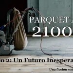 Parquet año 2100 Capítulo 2 Un Futuro Inesperado