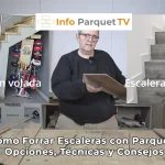 Cómo Forrar Escaleras con Parquet: Opciones, Técnicas y Consejos