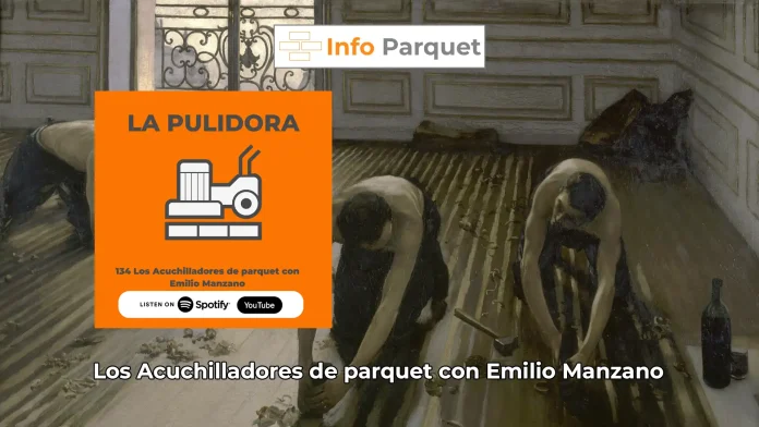 Los Acuchilladores de parquet con Emilio Manzano