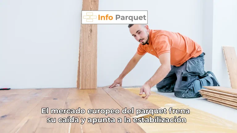 El mercado europeo del parquet frena su caída y apunta a la estabilización