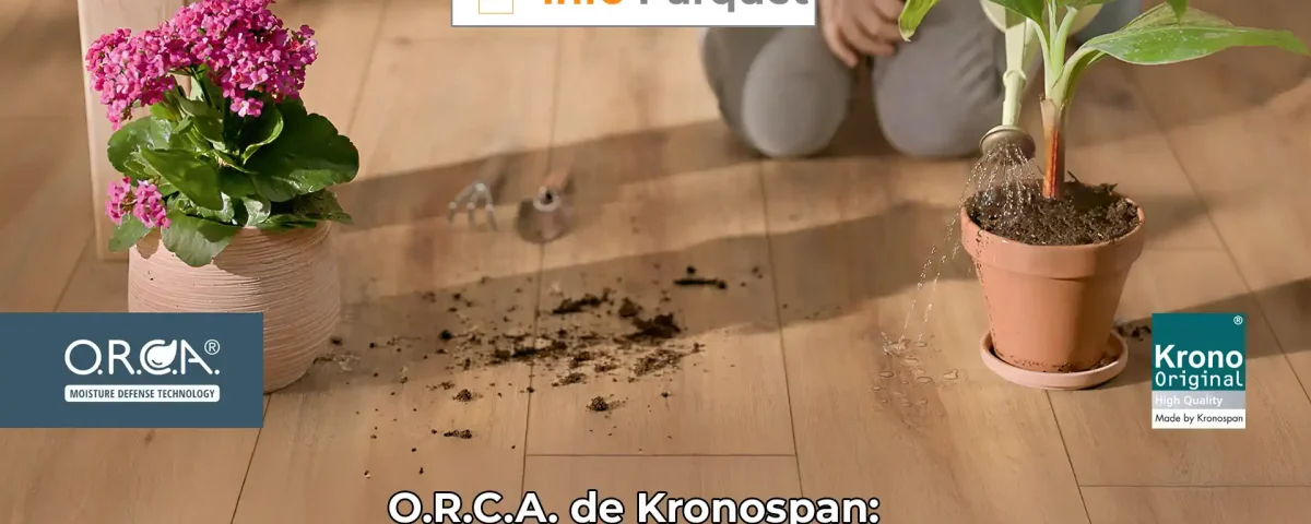 O.R.C.A. de Kronospan ¿El fin del miedo al agua en los suelos laminados?
