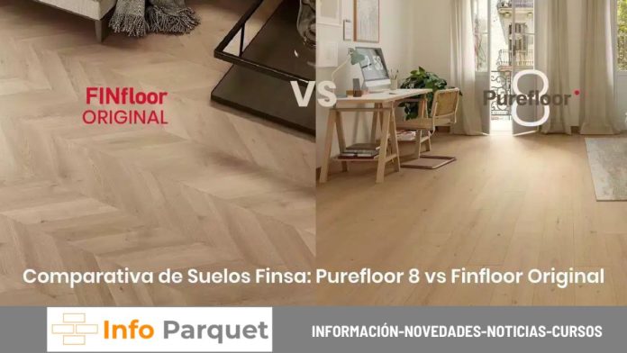 Comparativa de Suelos Finsa Purefloor 8 vs Finfloor Original
